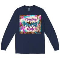Navy praying moms club Long Sleeve Tee - TumblerDesignByShophia
