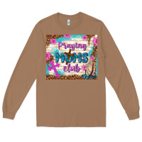 Toasted Coconut praying moms club Long Sleeve Tee - TumblerDesignByShophia