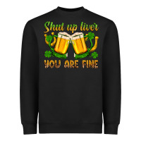 Black St. Patrick’s Day shut up liver you are fine Heavyweight Sweatshirt - OliviaCreatesArt