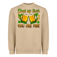 Mushroom St. Patrick’s Day shut up liver you are fine Heavyweight Sweatshirt - OliviaCreatesArt
