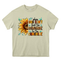 Mossy when you can't find the sunshine be the sunshine Heavy Core Tee - MaliasSmallBusiness