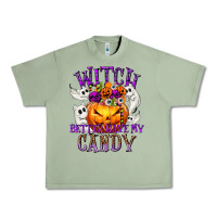 Oil Green Witch Better Have My Candy Urban Heavy Tee - texasbilliewilder