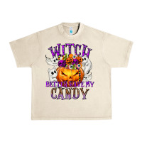 Sandshell Witch Better Have My Candy Urban Heavy Tee - texasbilliewilder