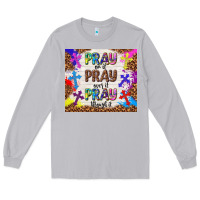 Moon Dust pray on it pray over it pray through it Long Sleeve Tee - TumblerDesignByShophia