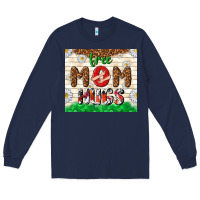 Navy free mom hugs Long Sleeve Tee - TumblerDesignByShophia