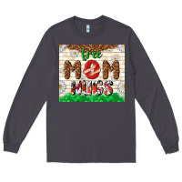 Smoke free mom hugs Long Sleeve Tee - TumblerDesignByShophia