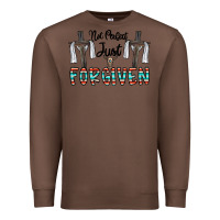 Chestnut no perfect just forgiven Premium Sweatshirt - CowhideDigitalArt