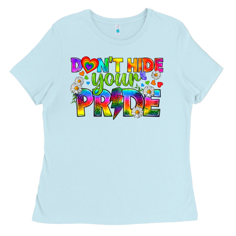 Lgbtq+ Don't Hide Your Pride Ladies Tee by BundleAndBundleShop | Teevron