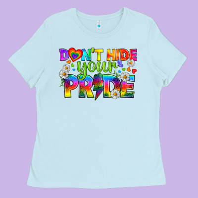 Lgbtq+ Don't Hide Your Pride Ladies Tee Designed By Bundleandbundleshop