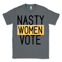 Charcoal Heather Nasty Women Vote Classic Tee - Bettercallsaul