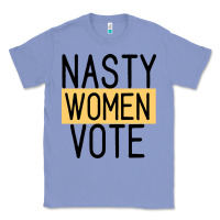 Colony Blue Nasty Women Vote Classic Tee - Bettercallsaul