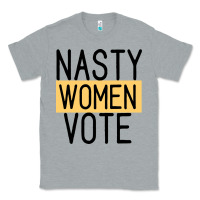 Heather Grey Nasty Women Vote Classic Tee - Bettercallsaul