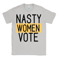 Moon Dust Nasty Women Vote Classic Tee - Bettercallsaul