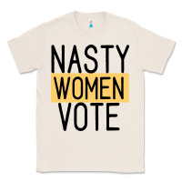 Natural Nasty Women Vote Classic Tee - Bettercallsaul