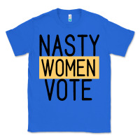 True Royal Nasty Women Vote Classic Tee - Bettercallsaul