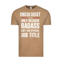 Vintage Coffee oncologist because badass isn't a job title cool gift Vintage Tee - DesigneFamous