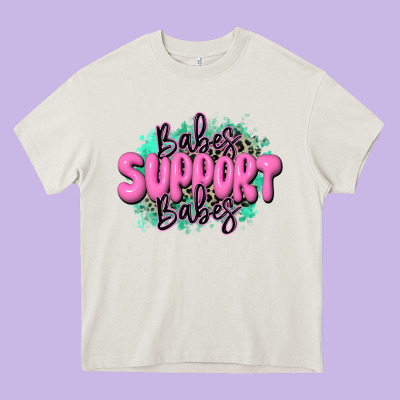 Babes Support Babes Heavy Core Tee Designed By Jahusdesignshop