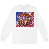 White American babe Long Sleeve Tee - TumblerDesignByShophia