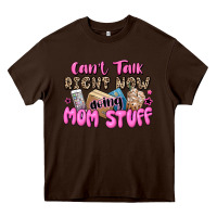 Chocolate Brown can't talk right now doing mom stuff Heavy Core Tee - JahusDesignShop