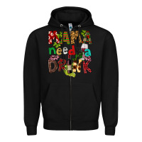 Black Mama Needs A Drink Zipper Hoodie - FaDigitalArtStudio