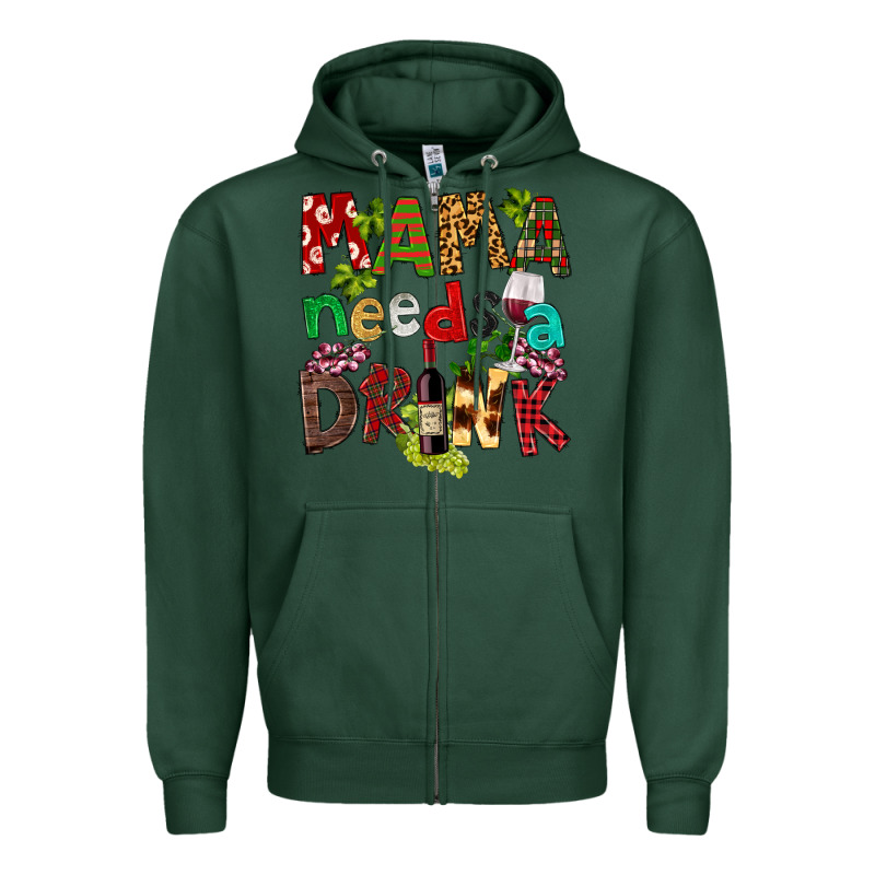 Mama Needs A Drink Zipper Hoodie by FaDigitalArtStudio | Teevron