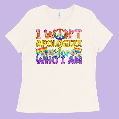 Lgbtq I Won't Apologize For Who I Am Ladies Tee Designed By Bundleandbundleshop