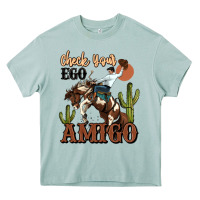 Arona check your ego amigo rodeo cowboy Heavy Core Tee - MaliasSmallBusiness