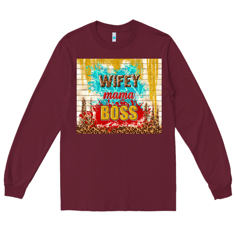 Wifey Mama Boss Long Sleeve Tee by TumblerDesignByShophia | Teevron