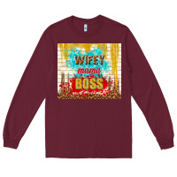 Burgundy wifey mama boss Long Sleeve Tee - TumblerDesignByShophia