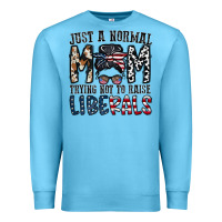 Ocean Blue just a regular mom trying not to raise liberals Premium Sweatshirt - CowhideDigitalArt