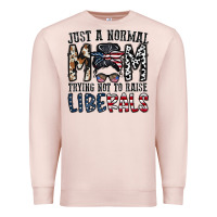 Pale Pink just a regular mom trying not to raise liberals Premium Sweatshirt - CowhideDigitalArt