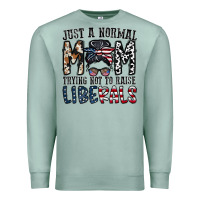 Seafoam just a regular mom trying not to raise liberals Premium Sweatshirt - CowhideDigitalArt
