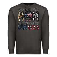 Smoke just a regular mom trying not to raise liberals Premium Sweatshirt - CowhideDigitalArt