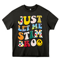 Asphalt just let me stim bro Heavy Core Tee - JahusDesignShop
