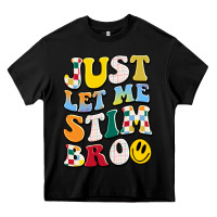 Black just let me stim bro Heavy Core Tee - JahusDesignShop