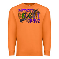Carrot almost bat shit crayz Premium Sweatshirt - SublimationCraftShop