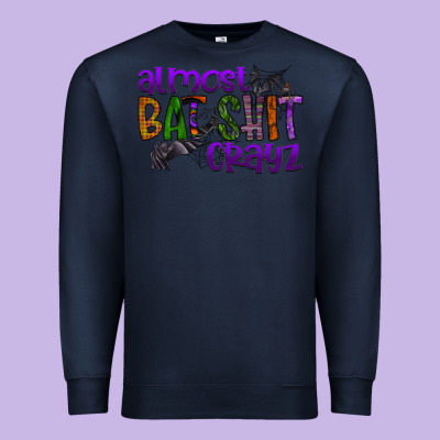 Almost Bat Shit Crayz Premium Sweatshirt Designed By Sublimationcraftshop