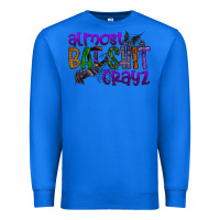 True Royal almost bat shit crayz Premium Sweatshirt - SublimationCraftShop