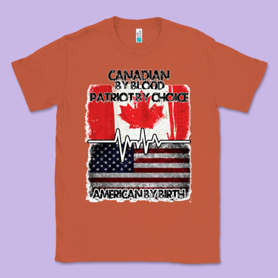 American By Birth Canadian By Blood Patriot By Choice Classic Tee Designed By Bettercallsaul