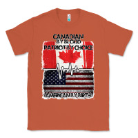 Copper American By Birth Canadian By Blood Patriot By Choice Classic Tee - Bettercallsaul