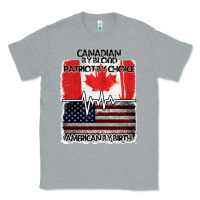 Heather Grey American By Birth Canadian By Blood Patriot By Choice Classic Tee - Bettercallsaul