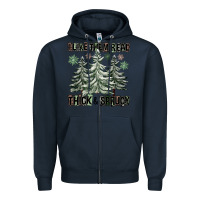 Navy I Like Them Real Thick And Sprucy Zipper Hoodie - FaDigitalArtStudio