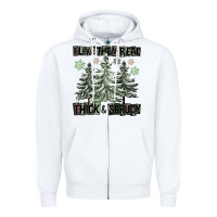 White I Like Them Real Thick And Sprucy Zipper Hoodie - FaDigitalArtStudio