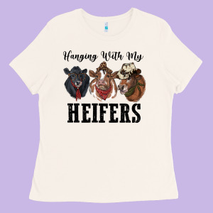 Hanging With My Heifers Ladies Tee Designed By Ranaportraitstore