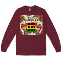 Burgundy juneteenth blackity black black black Long Sleeve Tee - TumblerDesignByShophia