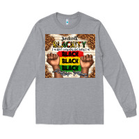 Heather Grey juneteenth blackity black black black Long Sleeve Tee - TumblerDesignByShophia