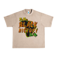 French Oak its the black history for me Urban Heavy Tee - NancyCooperArtShop