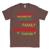 Chestnut Nobody's Walking Out Old Fashioned Family Classic Tee - Bettercallsaul