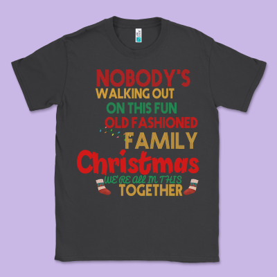 Nobody's Walking Out Old Fashioned Family Classic Tee Designed By Bettercallsaul