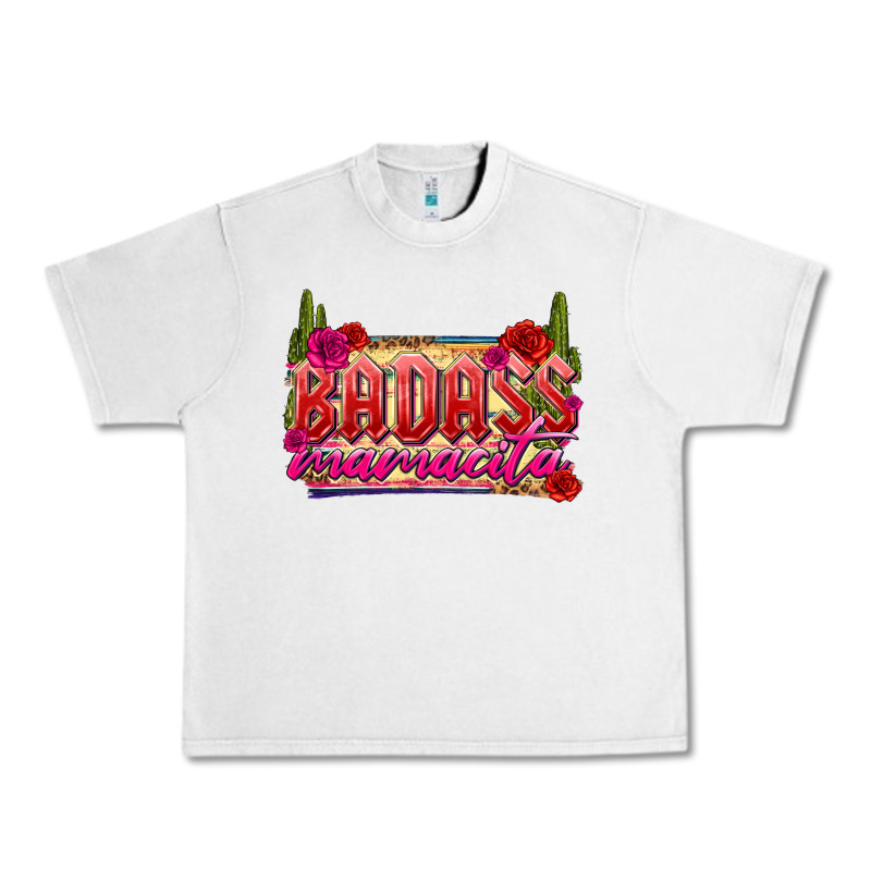 Badass Mamacita Urban Heavy Tee by texasbilliewilder | Teevron